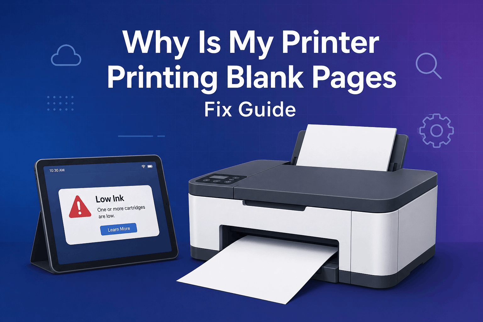 Why Is My Printer Printing Blank Pages? (Step-by-Step Fix)